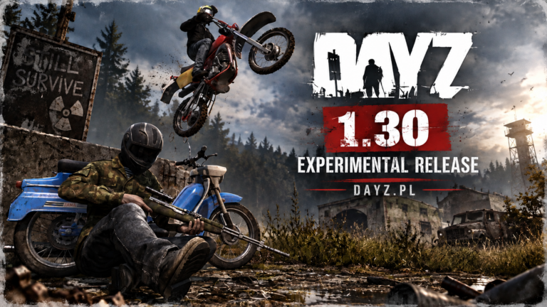 DayZ 1.30 – eksperymentalna wersja